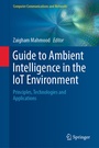 Cover: Guide to Ambient Intelligence in the IoT Environment - Springer