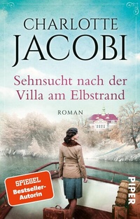 Abbildung von: Sehnsucht nach der Villa am Elbstrand - Piper