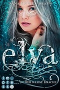 Cover: Elya 1: Der wei&szlig;e Drache - Carlsen