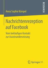 Abbildung von: Nachrichtenrezeption auf Facebook - Springer VS