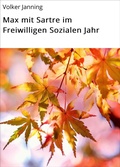 Cover: Max mit Sartre im Freiwilligen Sozialen Jahr - neobooks