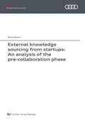 Cover: External knowledge sourcing from startups: An analysis of the pre-collaboration phase - Cuvillier Verlag eBooks