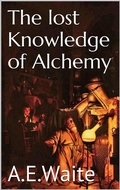 Cover: The lost knowledge of Alchemy - Books on Demand