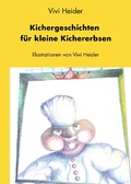 Cover: Kichergeschichten f&uuml;r kleine Kichererbsen - Books on Demand