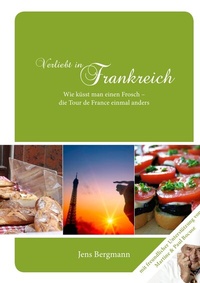 Abbildung von: Verliebt in Frankreich - Die Tour de France einmal anders - epubli