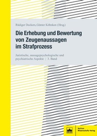 Abbildung von: Die Erhebung und Bewertung von Zeugenaussagen im Strafprozess - Berliner Wissenschafts-Verlag
