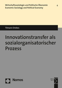 Abbildung von: Innovationstransfer als sozialorganisatorischer Prozess - Nomos