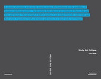 Enlarge image Cover: Study, Not Critique - transversal texts