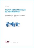 Cover: Inklusive Weiterentwicklung der Pflegekinderhilfe - Internationale Gesellschaft f&uuml;r erzieherische Hilfen