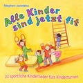 Cover: Alle Kinder sind jetzt fit - Janetzko, Stephen