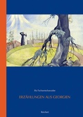 Cover: Erz&auml;hlungen aus Georgien - Reichert Verlag