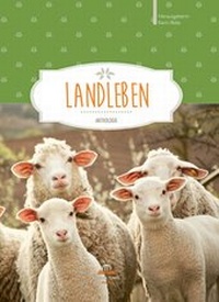 Enlarge image Cover: Landleben - APOLLON TEMPEL VERLAG