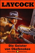 Cover: Laycock Western 266: Die Geister von Okefenokee - Raidel Vlg eBooks