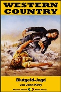 Cover: WESTERN COUNTRY 267: Blutgeld-Jagd - Raidel Vlg eBooks