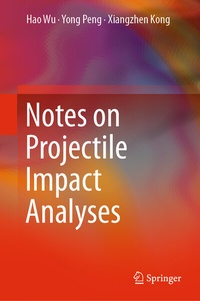 Enlarge image Cover: Notes on Projectile Impact Analyses - Springer
