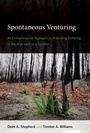 Cover: Spontaneous Venturing - MIT Press