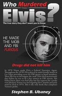 Enlarge image Cover: Who Murdered Elvis? - Magnum Opus Enterprises LLC