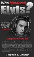 Cover: Who Murdered Elvis? - Magnum Opus Enterprises LLC
