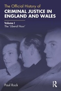 Cover: The Official History of Criminal Justice in England and Wales - Routledge