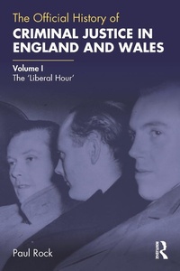 Abbildung von: The Official History of Criminal Justice in England and Wales - Routledge