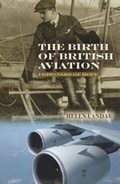 Cover: The Birth of British Aviation - M G Powell Company