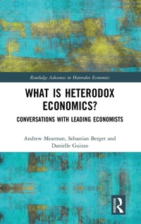 Enlarge image Cover: What is Heterodox Economics? - Routledge