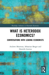 Enlarge image Cover: What is Heterodox Economics? - Routledge