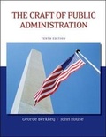 Cover: The Craft of Public Administration - McGraw-Hill Professional
