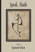 Cover: Speak, Shade - Glass Lyre Press