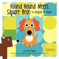 Enlarge image Cover: Square Bear Meets Round Hound - Mathword Press, LLC