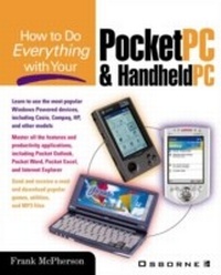 Enlarge image Cover: How to Do Everything with Your Pocket PC and Handheld PC - McGraw-Hill Education