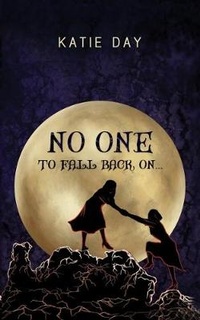 Enlarge image Cover: No One to Fall back On.. - Austin Macauley Publishers