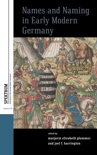 Enlarge image Cover: Names and Naming in Early Modern Germany - Berghahn Books