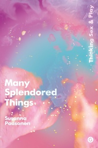 Enlarge image Cover: Many Splendored Things - Goldsmiths Press
