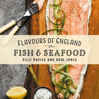 Abbildung von: Flavours of England: Fish and Seafood - Graffeg Limited