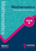 Cover: Mathematics Secondary Question Sets YEAR 8 - Learning by Questions Ltd