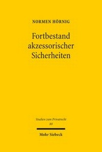 Abbildung von: Fortbestand akzessorischer Sicherheiten - Mohr Siebeck