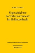 Cover: Ungeschriebene Korrekturinstrumente im Zivilproze&szlig;recht - Mohr Siebeck