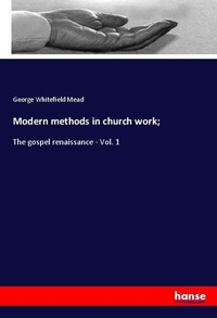 Enlarge image Cover: Modern methods in church work; - Hansebooks