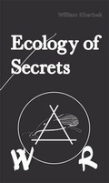 Cover: Ecology of Secrets - Arcadia Missa Publications