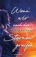 Cover: Wenn wir nach den Sternen greifen - Ueberreuter