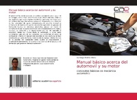 Abbildung von: Manual basico acerca del automovil y su motor - Editorial Academica Espanola
