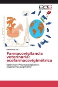 Cover: Farmacovigilancia veterinaria - Editorial Academica Espanola