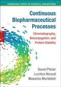 Cover: Continuous Biopharmaceutical Processes - Cambridge University Press