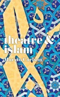 Abbildung von: Theatre and Islam - Methuen Drama