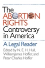 Cover: The Abortion Rights Controversy in America - The University of North Carolina Press