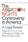 Cover: The Abortion Rights Controversy in America - The University of North Carolina Press