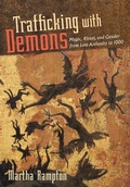 Cover: Trafficking with Demons - Cornell University Press