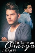 Cover: To Tame an Omega - Queerteen Press