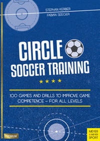 Enlarge image Cover: Circle Soccer Training - Meyer & Meyer Sport (UK) Ltd